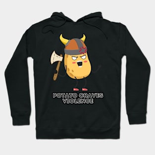 Potato Craves Violence [C] Hoodie